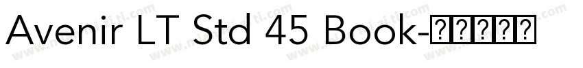 Avenir LT Std 45 Book字体转换